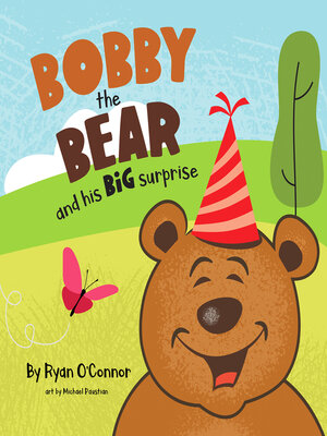 cover image of Bobby the Bear and His Big Surprise